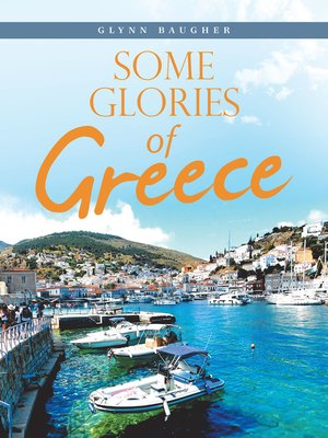 cover image of Some Glories of Greece